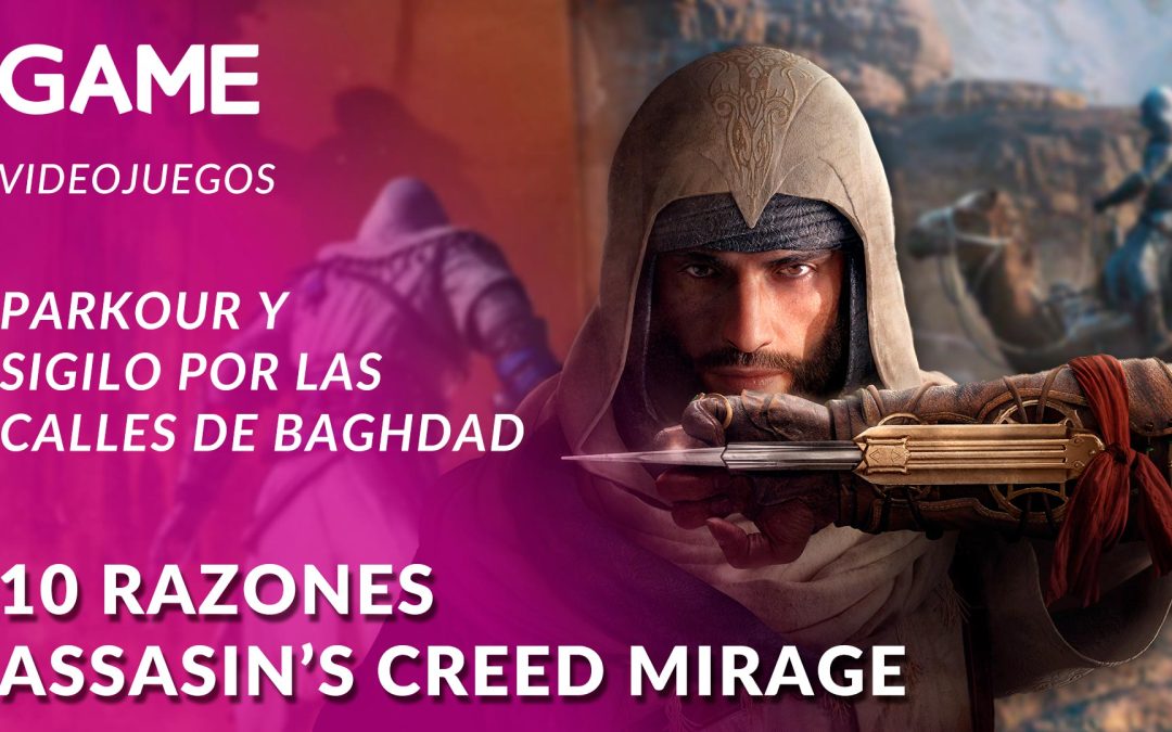 [#PorQuéTeGustará] 🗡️ Assassin’s Creed Mirage es BESTIAL, ¡y aquí nuestras 10 razones! 🗡️