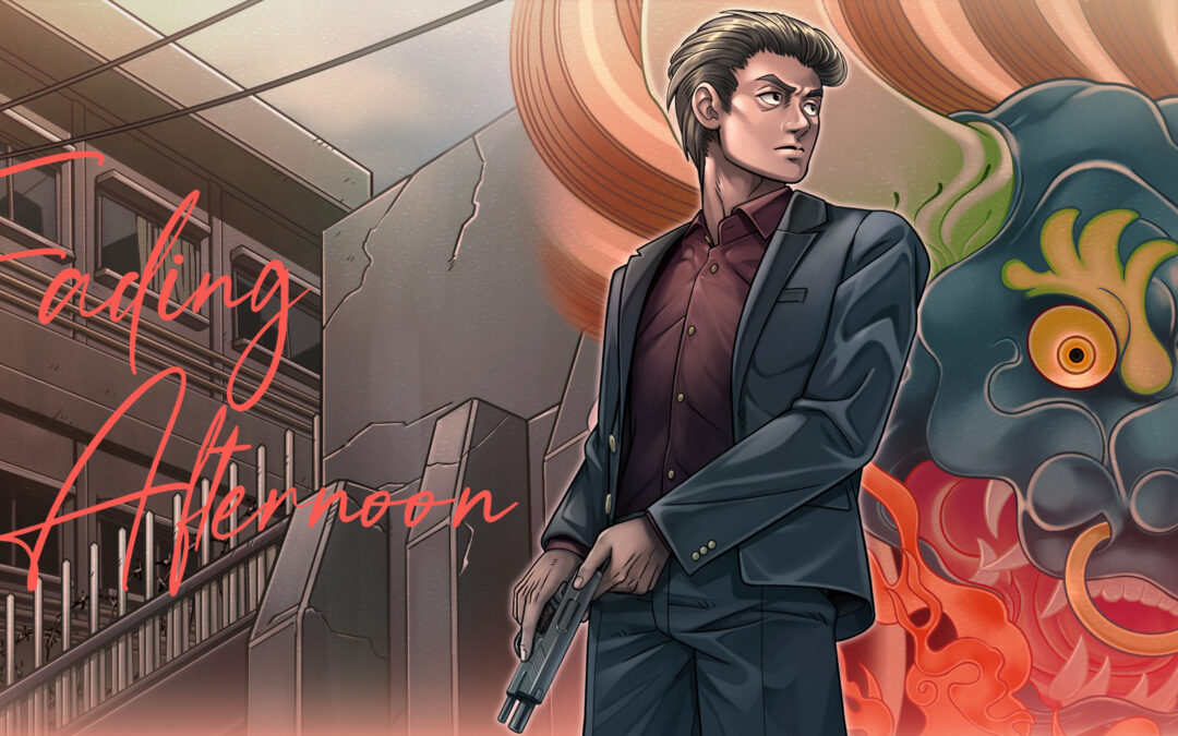 [PorQuéTeGustará] Fading Afternoon: La vida Yakuza la vida mejor. ⛩