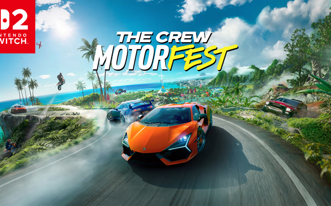 [#PorQuéTeGustará] 🔥 10 RAZONES para pisar a fondo con THE CREW MOTORFEST en Nintendo Switch 2 🔥